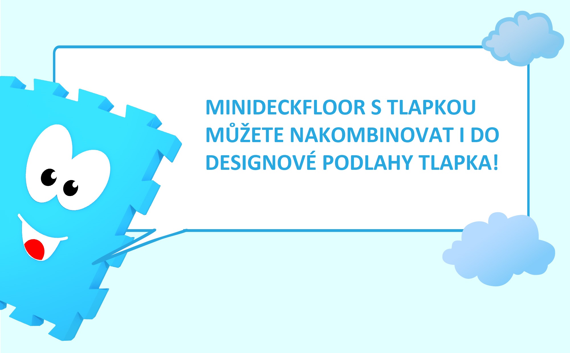MINIDECKFLOOR S TLAPKOU